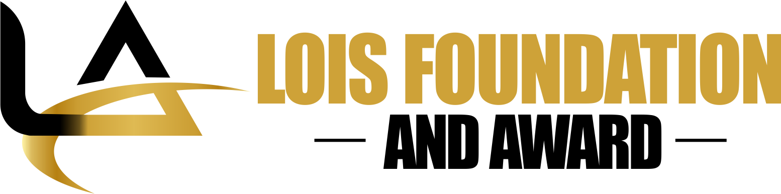 lois foundation and award
